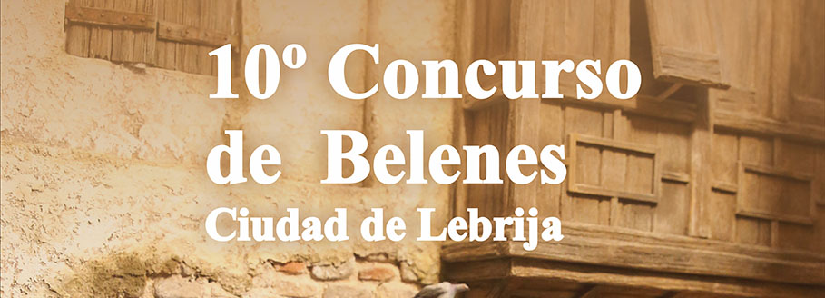 COLABORAMOS CON LOS PREMIOS DEL 10º CONCURSO DE BELENES DE LA ASOCIACIÓN BELENISTA DE LEBRIJA